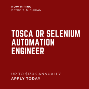 TOSCA SELENIUM Automation Engineer Detroit MI 130K